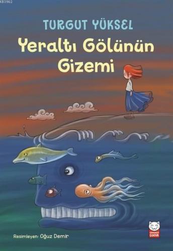 Yeraltı Gölünün Gizemi | Turgut Yüksel | Kırmızıkedi Çocuk