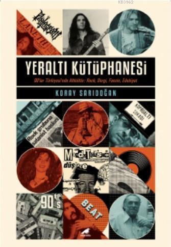 Yeraltı Kütüphanesi | Koray Sarıdoğan | Kara Karga Yayınları