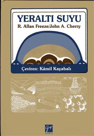 Yeraltı Suyu | R.Allan Freeze | Gazi Kitabevi