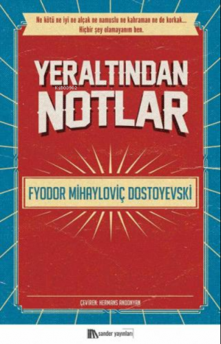 Yeraltından Notlar | Fyodor Mihayloviç Dostoyevski | Sander Yayınları