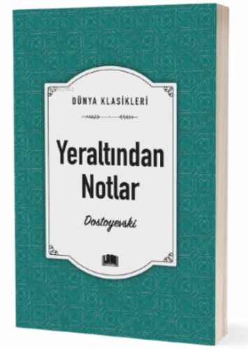 Yeraltından Notlar | Fyodor Mihayloviç Dostoyevski | Ema Kitap