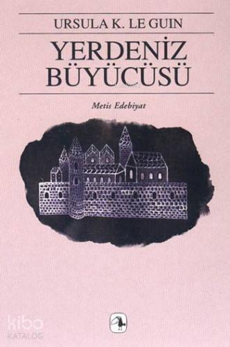 Yerdeniz Büyücüsü; Yerdeniz I | Ursula Kroeber Le Guin (Ursula K. LeGu