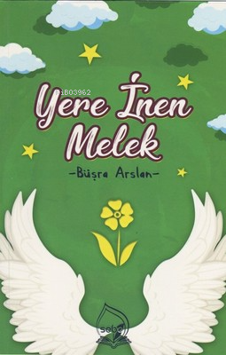 Yere İnen Melek | Büşra Arslan | Sebe Yayınları