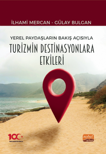 Yerel Paydaşların Bakış Açısıyla Turizmin Destinasyonlara Etkileri | İ