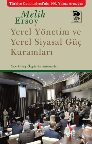 Yerel Yönetim ve Yerel Siyasal Güç Kuramları | Melih Ersoy | İmge Kita