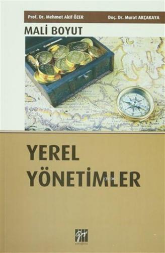 Yerel Yönetimler; Mali Boyut | Murat Akçakaya | Gazi Kitabevi