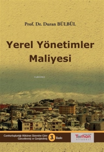 Yerel Yönetimler Maliyesi | Duran Bülbül | Turhan Kitabevi