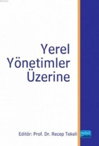 Yerel Yönetimler Üzerine | Hüseyin Gül | Nobel Yayın Dağıtım