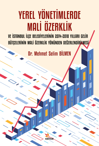 Yerel Yönetimlerde Mali Özerklik ve İstanbul İlçe Belediyelerinin 2014