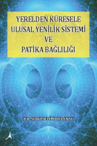 Yerelden Küresele Ulusal Yenilik Si, Clz | Sıtkı Selim Dolanay | Alter