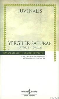 Yergiler - Saturae / Latince - Türkçe | Iuvenaus | Türkiye İş Bankası 