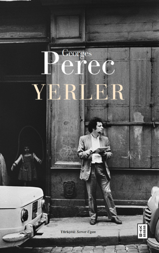 Yerler | Georges Perec | Ketebe Yayınları