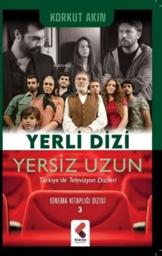 Yerli Dizi Yersiz Uzun - Sinema Kitaplığı Dizisi 3 | Korkut Akın | Kla