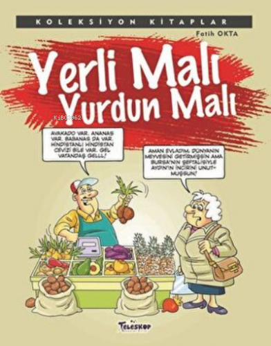 Yerli Malı Yurdun Malı | Fatih Okta | Teleskop Yayınları