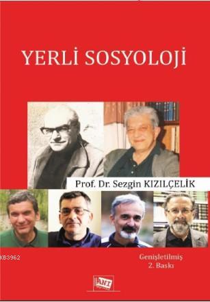 Yerli Sosyoloji | Sezgin Kızılçelik | Anı Yayıncılık