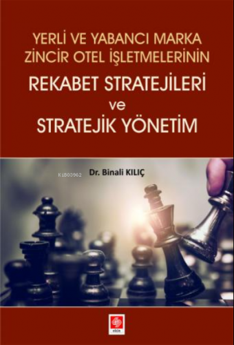 Yerli Ve Yabancı Marka Zincir Otel İşlt.rekabet Stratejileri Ve Strat