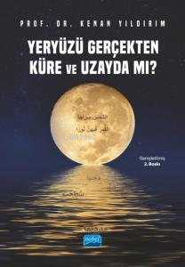 Yeryüzü Gerçekten Küre ve Uzayda mı? | Kenan Yıldırım | Nobel Akademik