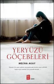 Yeryüzü Göçebeleri | Melina Akay | Mona Kitap