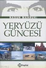 Yeryüzü Güncesi | Nasuh Mahruki | Kapital Medya Hizmetleri