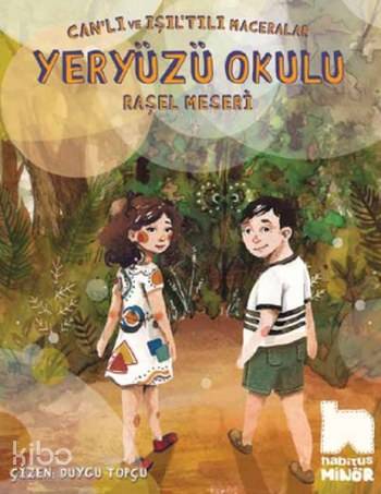 Yeryüzü Okulu | Raşel Meseri | Habitus Kitap