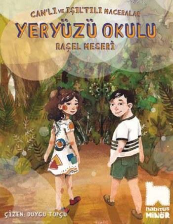 Yeryüzü Okulu | Raşel Meseri | Habitus Kitap