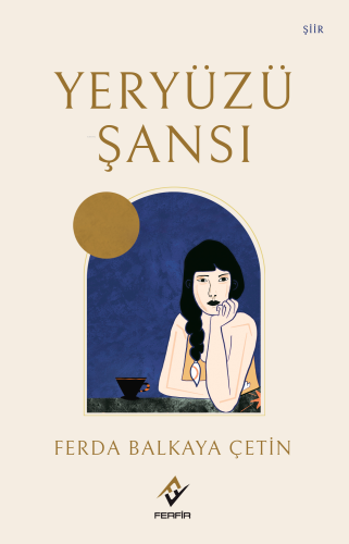 Yeryüzü Şansı | Ferda Balkaya Çetin | Ferfir Yayınları