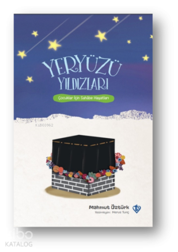 Yeryüzü Yıldızları Çocuklar İçin Sahabe | Mahmut Öztürk | Türkiye Diya