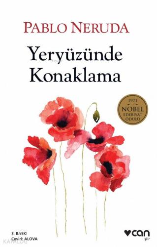 Yeryüzünde Konaklama | Pablo Neruda | Can Yayınları