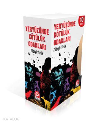 Yeryüzünde Kötülük Odakları; 10 Kitap | Zübeyir Yetik | Pınar Yayınlar