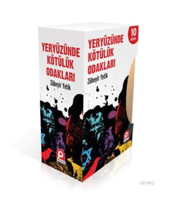 Yeryüzünde Kötülük Odakları; 10 Kitap | Zübeyir Yetik | Pınar Yayınlar