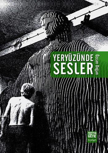 Yeryüzünde Sesler | Özcan Doğan | Nota Bene Yayınları