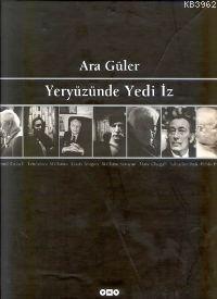 Yeryüzünde Yedi İz | Ara Güler | Yapı Kredi Yayınları ( YKY )