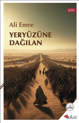 Yeryüzüne Dağılan | Ali Emre | Alaz Kitap