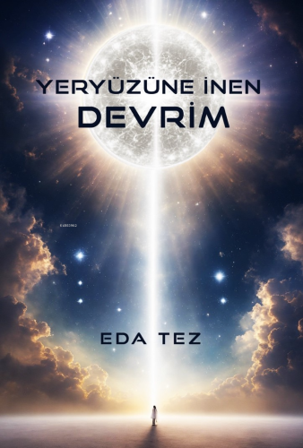 Yeryüzüne İnen Devrim | Eda Tez | İkinci Adam Yayınları