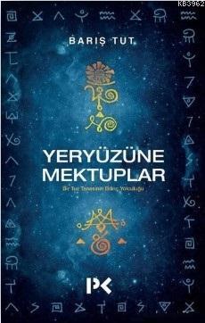 Yeryüzüne Mektuplar | Barış Tut | Profil Yayıncılık