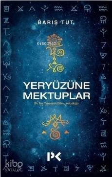 Yeryüzüne Mektuplar | Barış Tut | Profil Yayıncılık