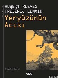 Yeryüzünün Acısı (Ciltli) | Hubert Reeves | Yapı Kredi Yayınları ( YKY