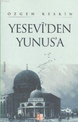 Yesevi'den Yunus'a | Özgen Keskin | Babıali Kültür Yayıncılığı