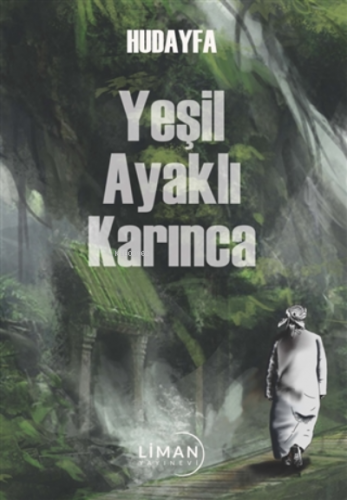 Yeşil Ayaklı Karınca | Hudayfa | Liman Yayınevi