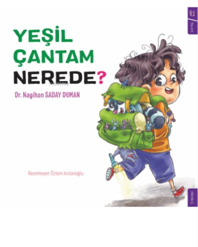 Yeşil Çantam Nerede ? | Nagihan Saday Duman | Sola Kidz