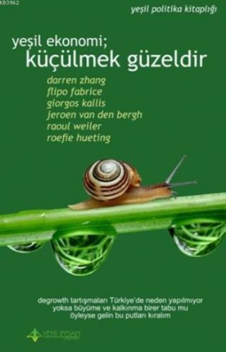 Yeşil Ekonomi Küçülmek Güzeldir | Darren Zhang | Yeni İnsan Yayınevi