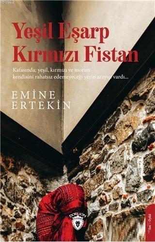 Yeşil Eşarp Kırmızı Fistan | Emine Ertekin | Dorlion Yayınevi