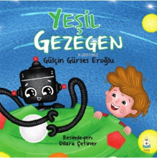 Yeşil Gezegen | Gülçin Gürses Eroğlu | Luna Yayınları