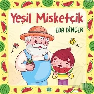 Yeşil Misketçik | Eda Dinçer | Dokuz Yayınları