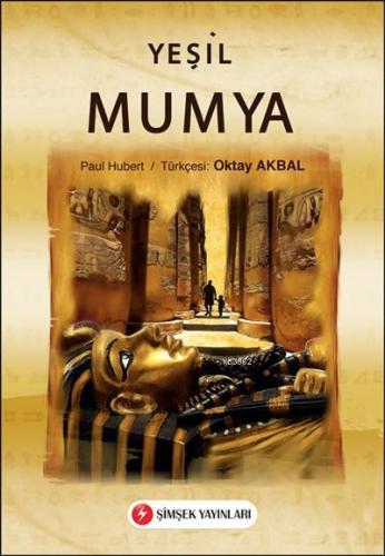 Yeşil Mumya | Paul Hubert | Şimşek Yayınları