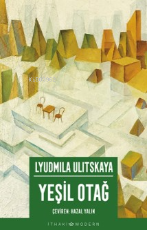 Yeşil Otağ | Lyudmila Ulitskaya | İthaki Yayınları