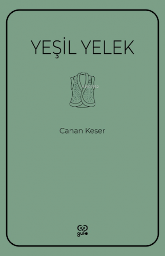 Yeşil Yelek | Canan Keser | Gufo