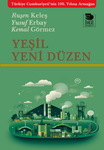 Yeşil Yeni Düzen | Ruşen Keleş | İmge Kitabevi Yayınları