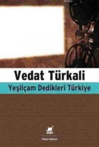 Yeşilçam Dedikleri Türkiye | Vedat Türkali | Ayrıntı Yayınları