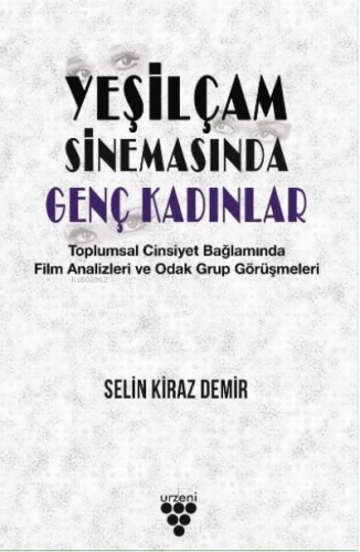 Yeşilçam Sinemasında Genç Kadınlar ;Toplumsal Cinsiyet Bağlamında Film